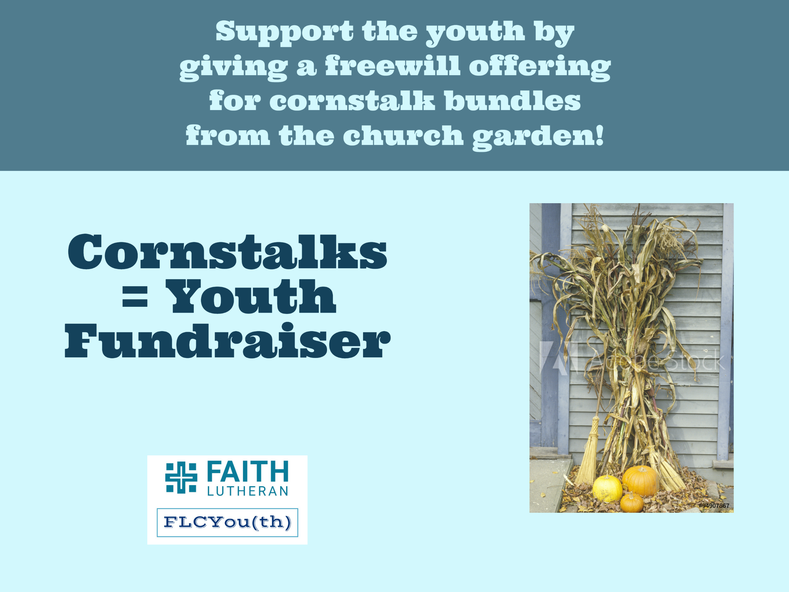 Cornstalks = Youth Fundraiser