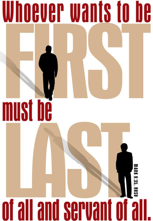 The Counter Cultural Goal of Striving to be First by Being Last